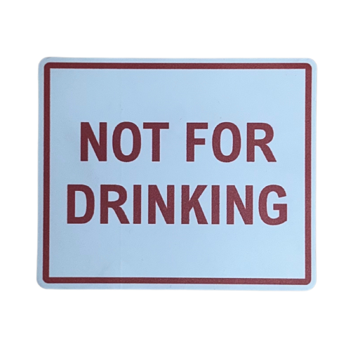 VS325R - "Not For Drinking" Vinyl Sticker - Red